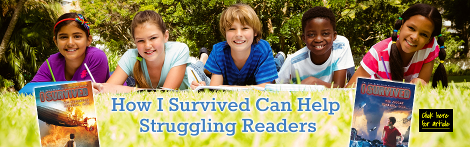 How I Survived Can Help Struggling Readers 